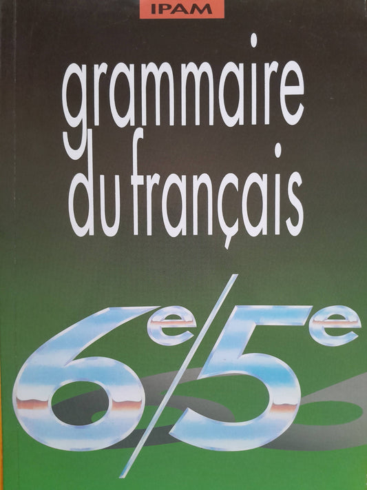 grammaire du français 6e/5e