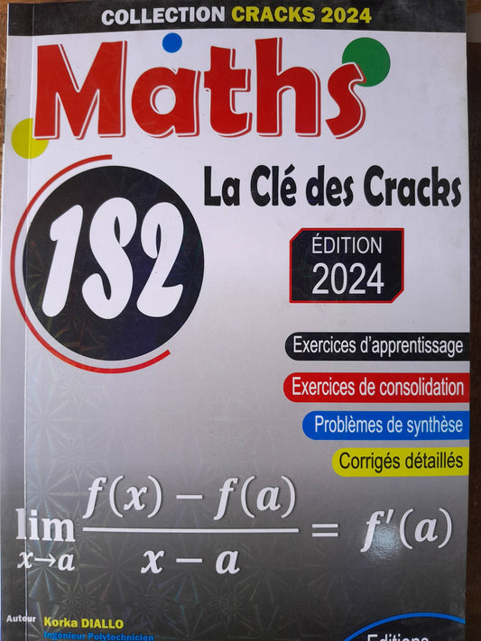 La Clé des Cracks Maths 1 ère S2 - Korka DIALLO